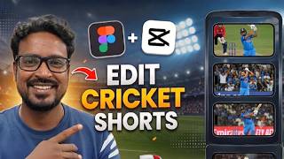 How I Edit VIRAL Cricket Shorts Using Figma & CapCut
