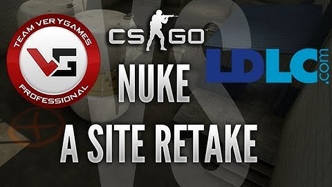 VeryGames vs LDLC - A Site Retake, Nuke (CS:GO Strategy Breakdown #6)