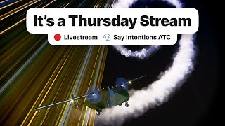 ⏪ Replay: It's Thursday / More Jets? / Say Intentions ATC