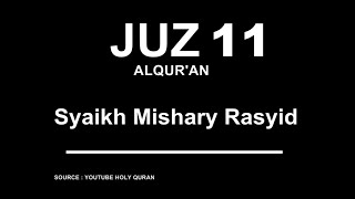 VIDEO ALQUR'AN JUZ 11 MUROTTAL SYAIKH MISHARY RASYID