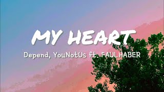 Deepend x YouNotUs – My Heart (NaNaNa) (Lyrics) ft. FAULHABER