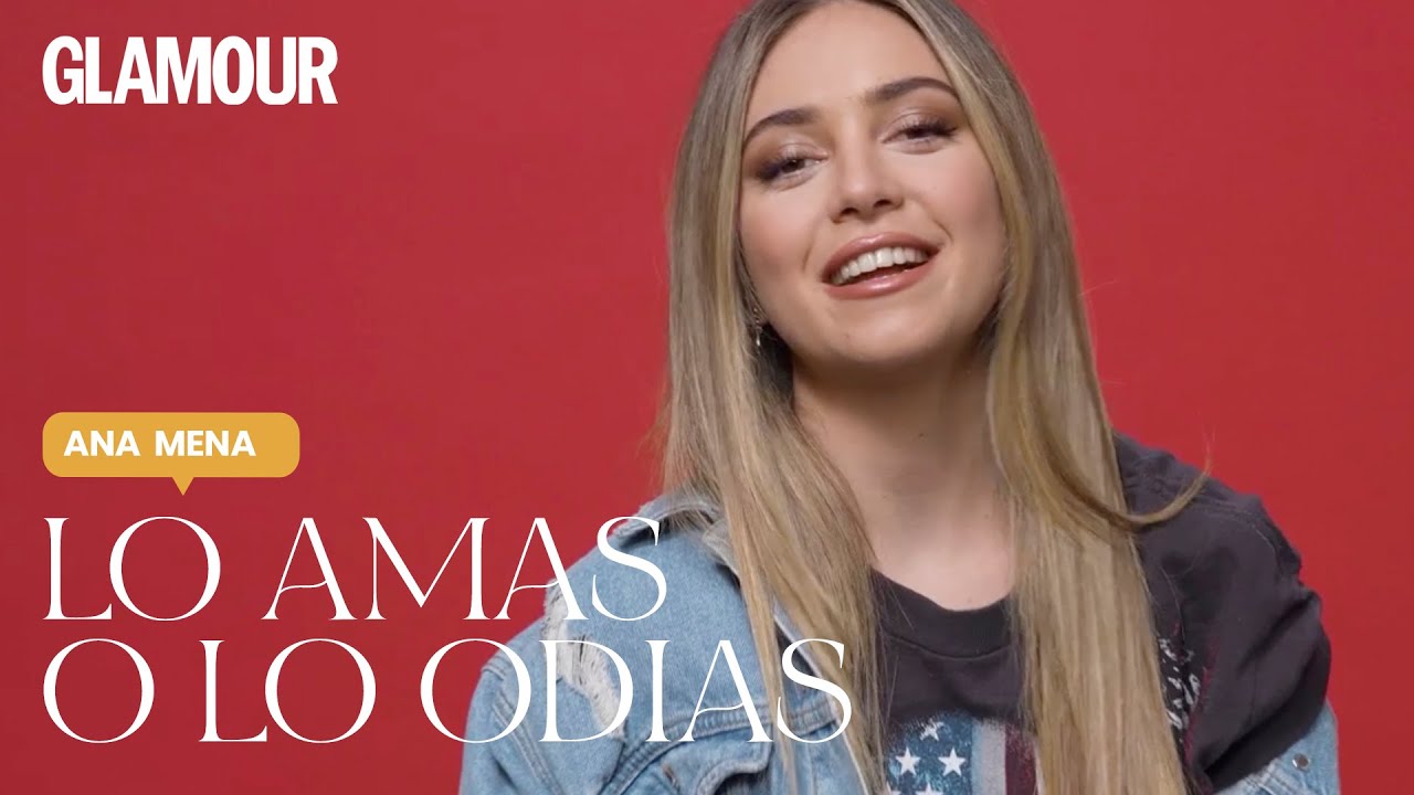Ana Mena en 'Lo amas o lo odias' | Glasmour España