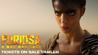 Furiosa A Mad Max Saga Tickets On Sale Trailer