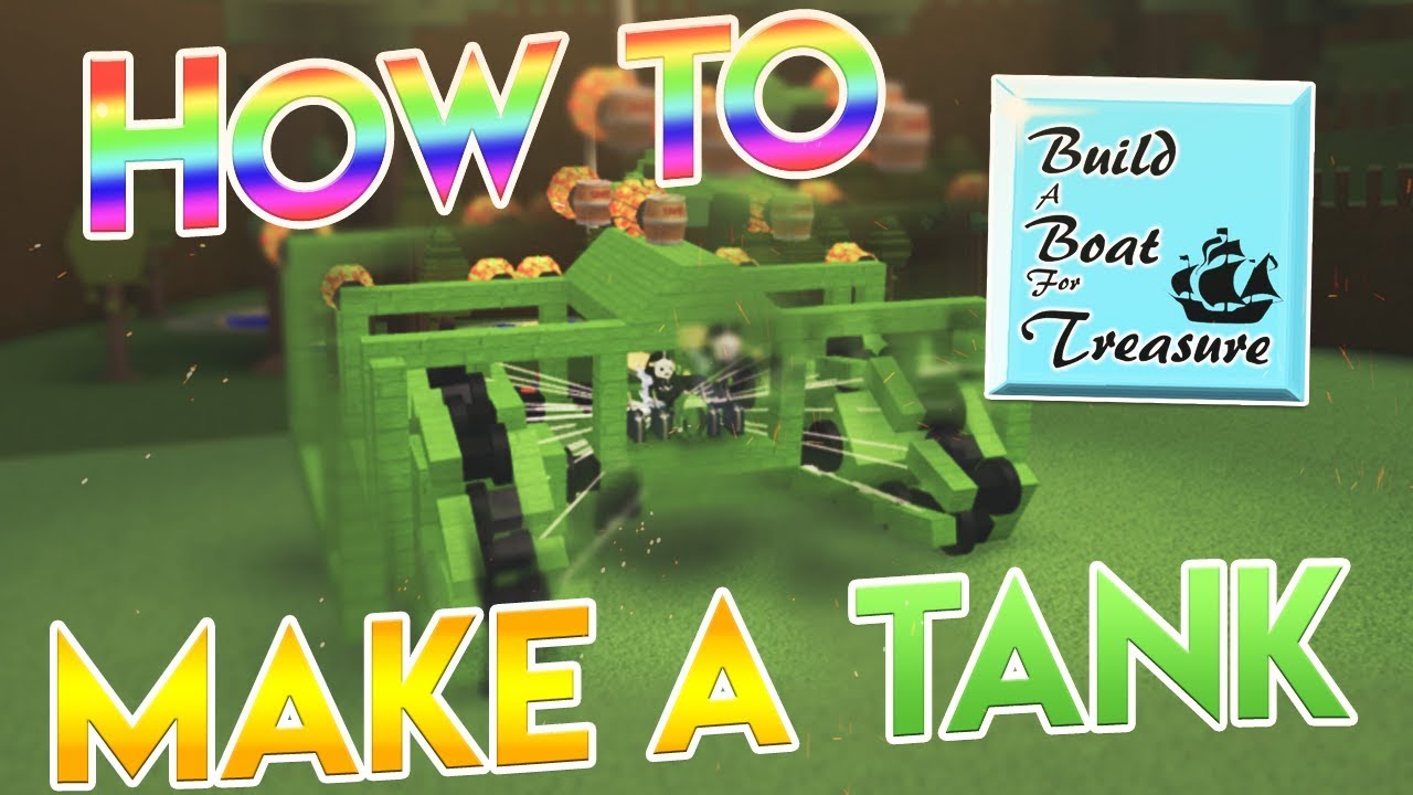 How To Make A Tank In Build A Boat Part 1 Roblox Youtube - how to make a working tank on roblox