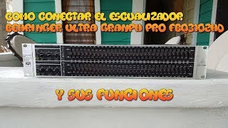 Como  conectar el ecualizador  behringer ultra granph pro FBQ3102HD y sus funciones