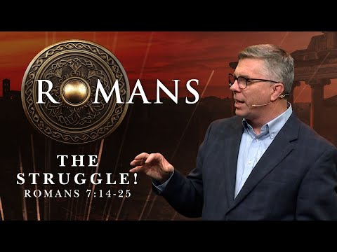 Why Do I Still Struggle with sin? Paul’s Answer for Every Believer.
