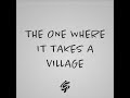 Family | "The One Where It Takes A Village" - Full Service