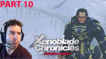 First Time Playing XENOBLADE DEFINITIVE EDITION Blind playthrough PART 10 (UNEXPECTED TWISTS!)