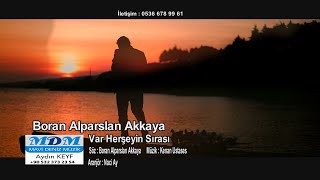 Boran Alparslan Akkaya   - Var Herşeyin Sırası 2020 Video Klip
