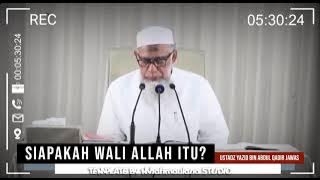 Penjelasan Siapakah Wali Allah Itu | Ustadz Yazid Bin Abdul Qadir Jawas