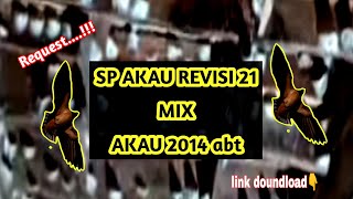 SP AKAU REVISI MIX AKU 2014 ABT||SUARA PANGGIL WALET TERBAIK