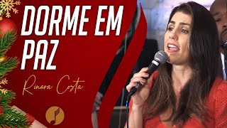 Dorme em Paz (Especial Um Único Rei) - Rinara Costa, Nova Voz e IASD Moema | Musical de Natal