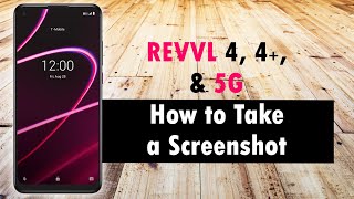 How To Take A Screenshot On The Revvl 4 Revvl 4 Plus And Revvl 5g Youtube