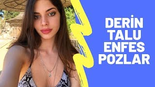 Derin talu enfes pozlar