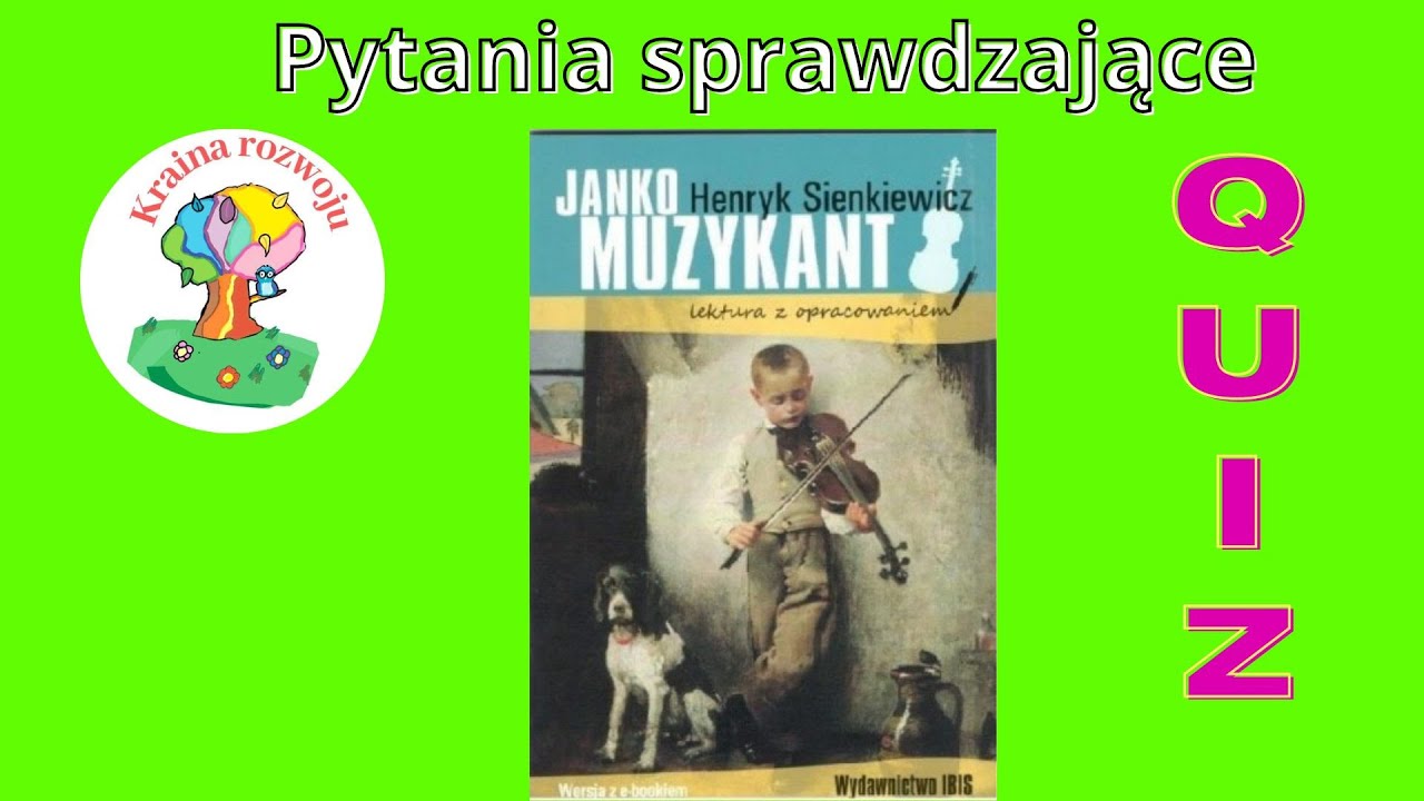 Quiz Z Lektury Janko Muzykant " Janko Muzykant "- Quiz - pytania sprawdzające - YouTube