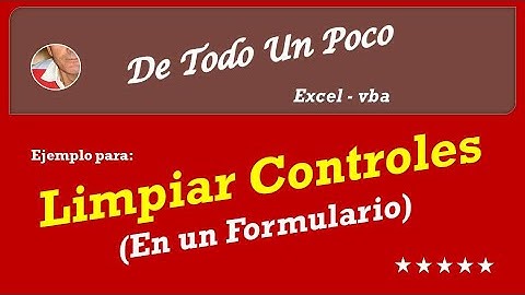 Limpiar los controles de un formulario.
