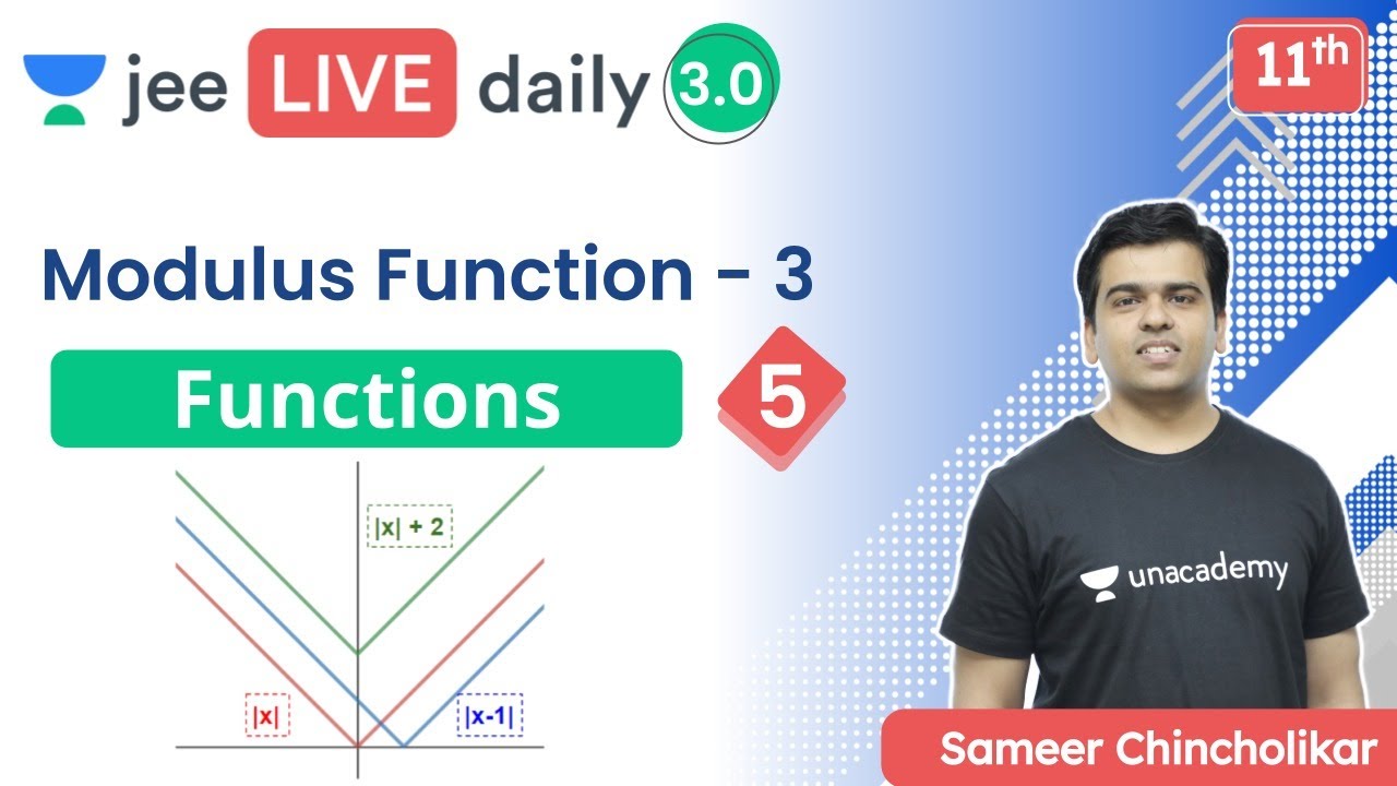 JEE: Functions L5 | Modulus Function | Unacademy JEE | JEE Maths ...