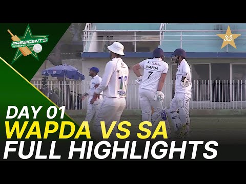 Full Highlights | WAPDA vs Sahir Asst | President Trophy | Day 1 | UBL | M2Y1K