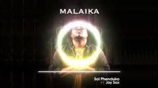 Sol Phenduka - Malaika ft Jay Sax |  Audio