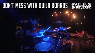 Falling In Reverse | 'Don't Mess With Ouija Boards' | Drum Cam - Johnny Mele