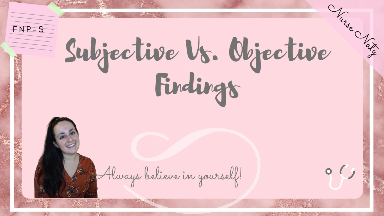 Subjective vs. Objective Findings: Know the Difference! - Eresources.blog