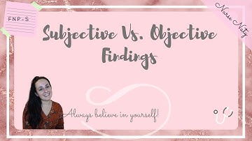 EXPLAINING SUBJECTIVE VS OBJECTIVE DATA