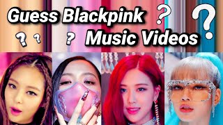 Guess blackpink music videos by some pics of them