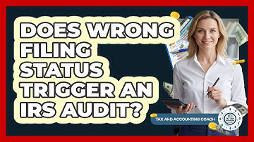 Does Wrong Filing Status Trigger An IRS Audit?