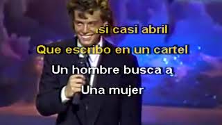 Video thumbnail of "Luís Miguel Un Hombre busca una Mujer Karaoke"