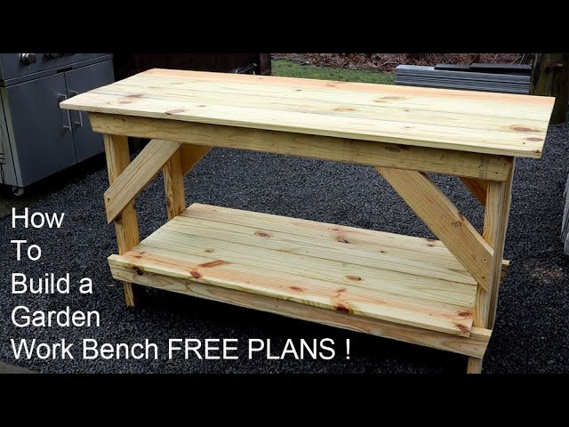 How To Build A Garden Work Bench Free, Diy How To Build A Garden Work Bench