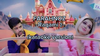 (karaoke) FARAHNOZ - RAQAMI DU / ФАРАХНОЗ - РАКАМИ ДУ (karaoke version)