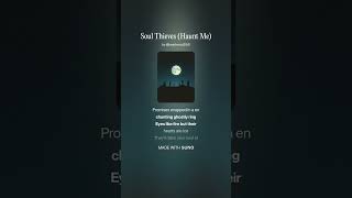 Soul Thieves Haunt Me