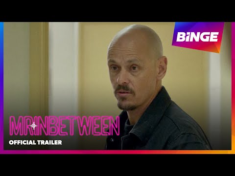 Mr Inbetween | Official Trailer | BINGE