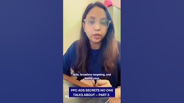 PPC Ads Secrets No One Talks About – Part 3