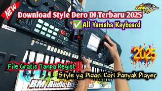 Set Style Dero Terbaru 2025 Plus Style Dj Cocok Semua Keyboard Yamaha - Download Gratis File