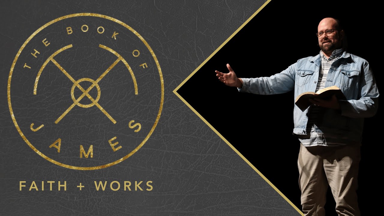 The Book of James - Faith and Works - YouTube