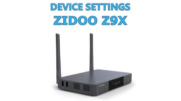 Settings: Zidoo Z9X nuevo Android Box para Hi-Fi
