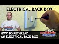 How to rethread an electrical back box