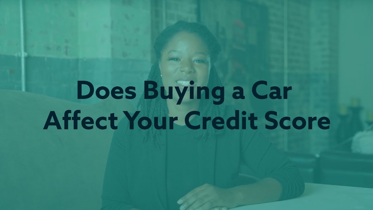Facts About Buying a Car and Your Credit Score