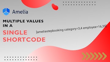 Multiple Values in a Single Shortcode | Amelia WordPress Booking Plugin