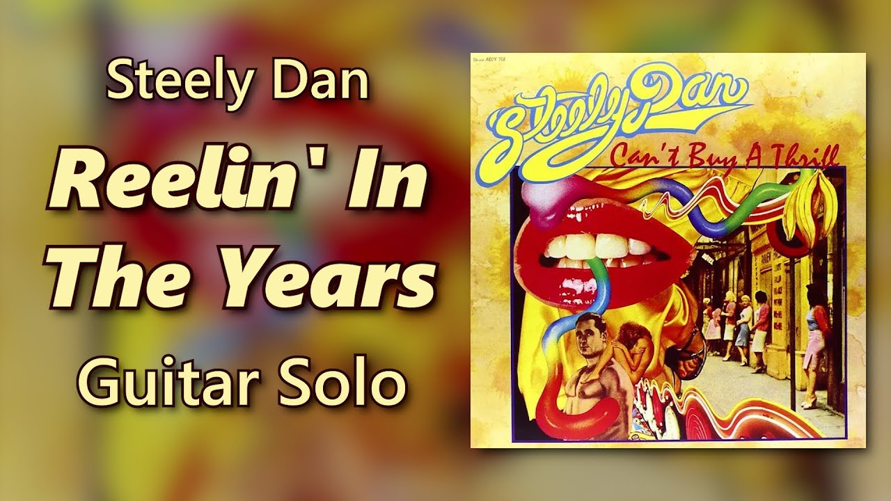 Steely Dan Reelin' In the Years Guitar Solo YouTube