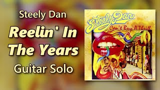 Steely Dan Reelin' In the Years Guitar Solo