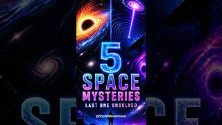5 Space Mysteries — The Last One is Unexplained #space #universe #darkmatter #cosmos #astronomy