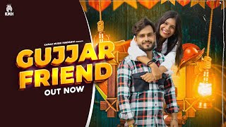 Gujjar Friend || Akash Bhamla || Pooja Diwakar || New Haryanvi Songs Haryanavi 2022