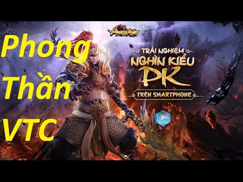 Trải Nghiệm Game Mobile Phong Thần - VTC Game (Kiếm Linh)