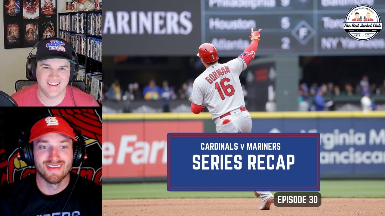 Series Recap! Cardinals v Mariners! | The Red Jacket Club | A St. Louis Cardinals Podcast