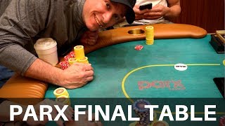 PUMPED AT THE PARX 2.5K FINAL TABLE (yes, from March) - Poker Vlog #103