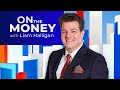 On The Money | Monday 30th May