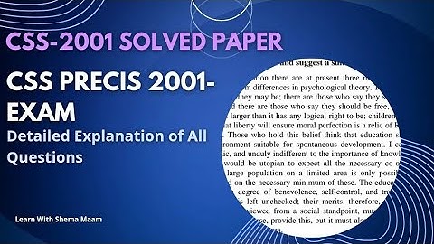 CSS-2001 Solved Precis| Complete solved paper of CSS 2001| By Shema Maam