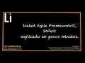 Scaled Agile Framework® o SAFe®, explicado en unos pocos minutos, en Español.